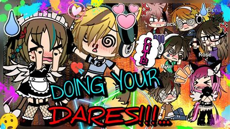 doing your dares|doing your dares gacha life.